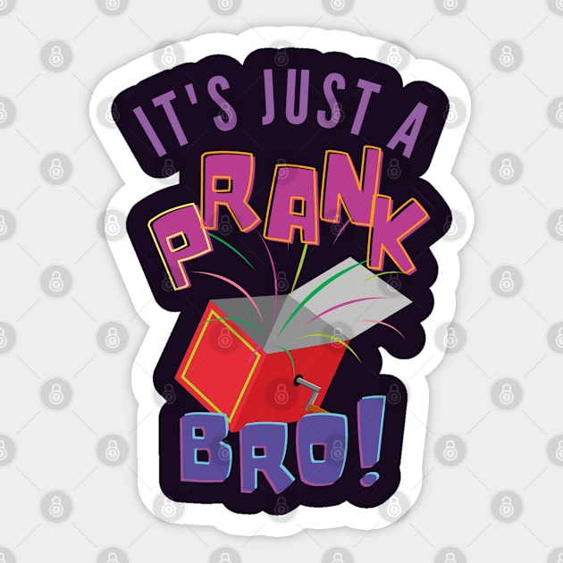 It's Just a Prank Bro! Sticker by Eva Wolf